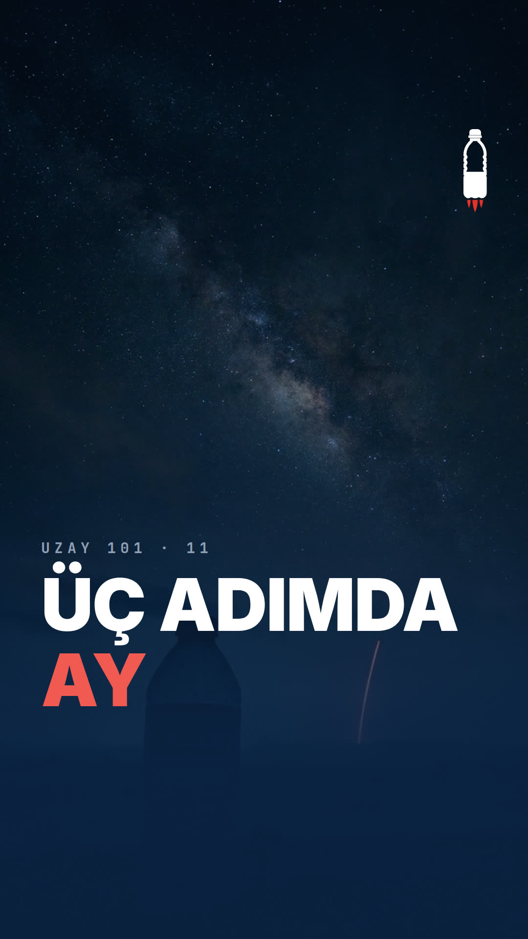 UZAY 101 · 11 — Üç adımda Ay